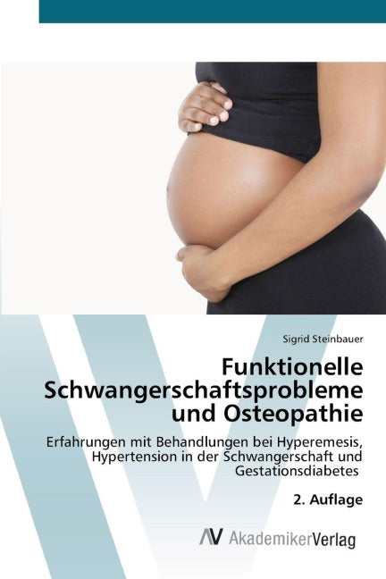Funktionelle Schwangerschaftsprobleme und Osteopathie Medicine