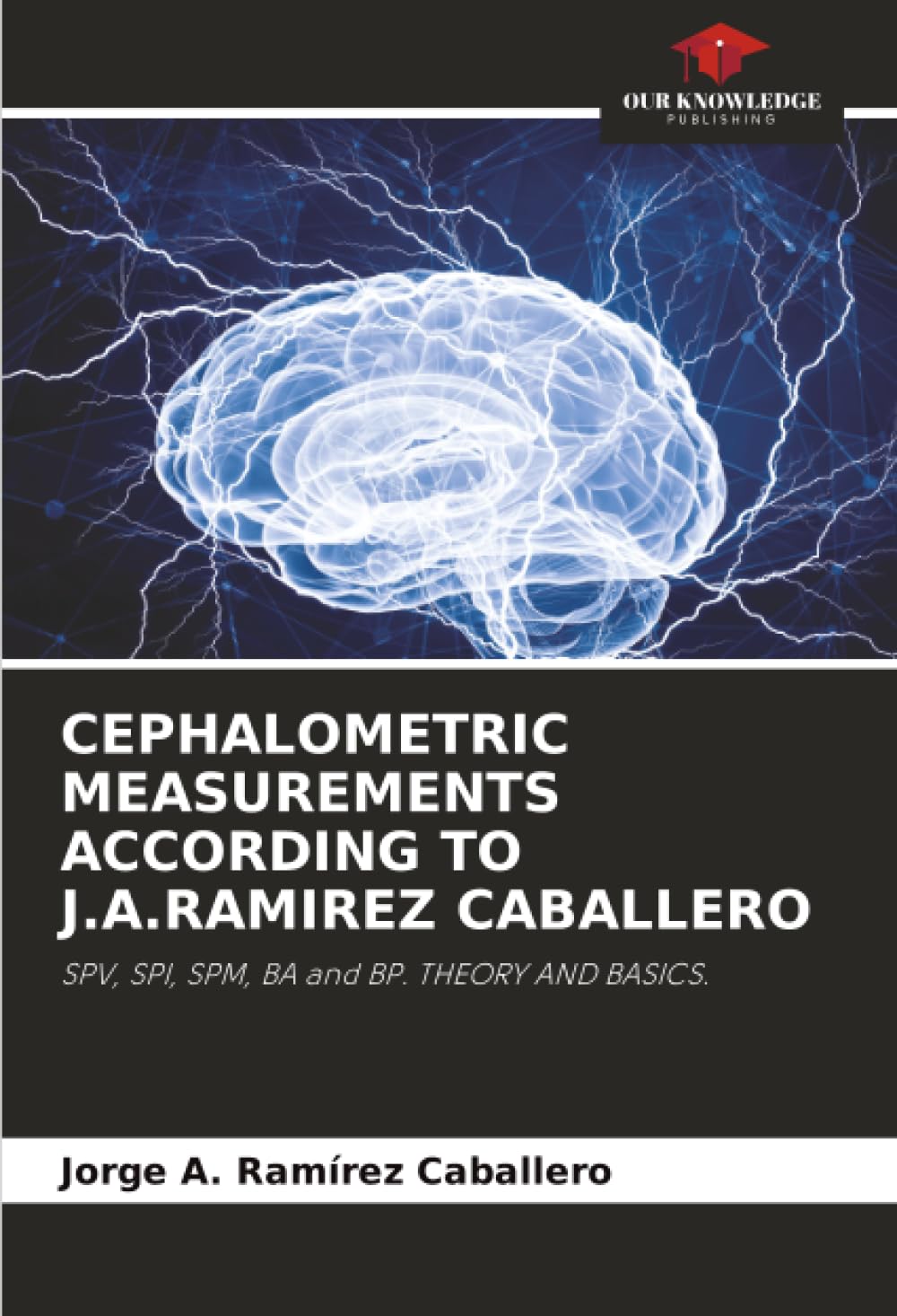 CEPHALOMETRIC MEASUREMENTS ACCORDING TO J.A.RAMIREZ CABALLERO Medicine