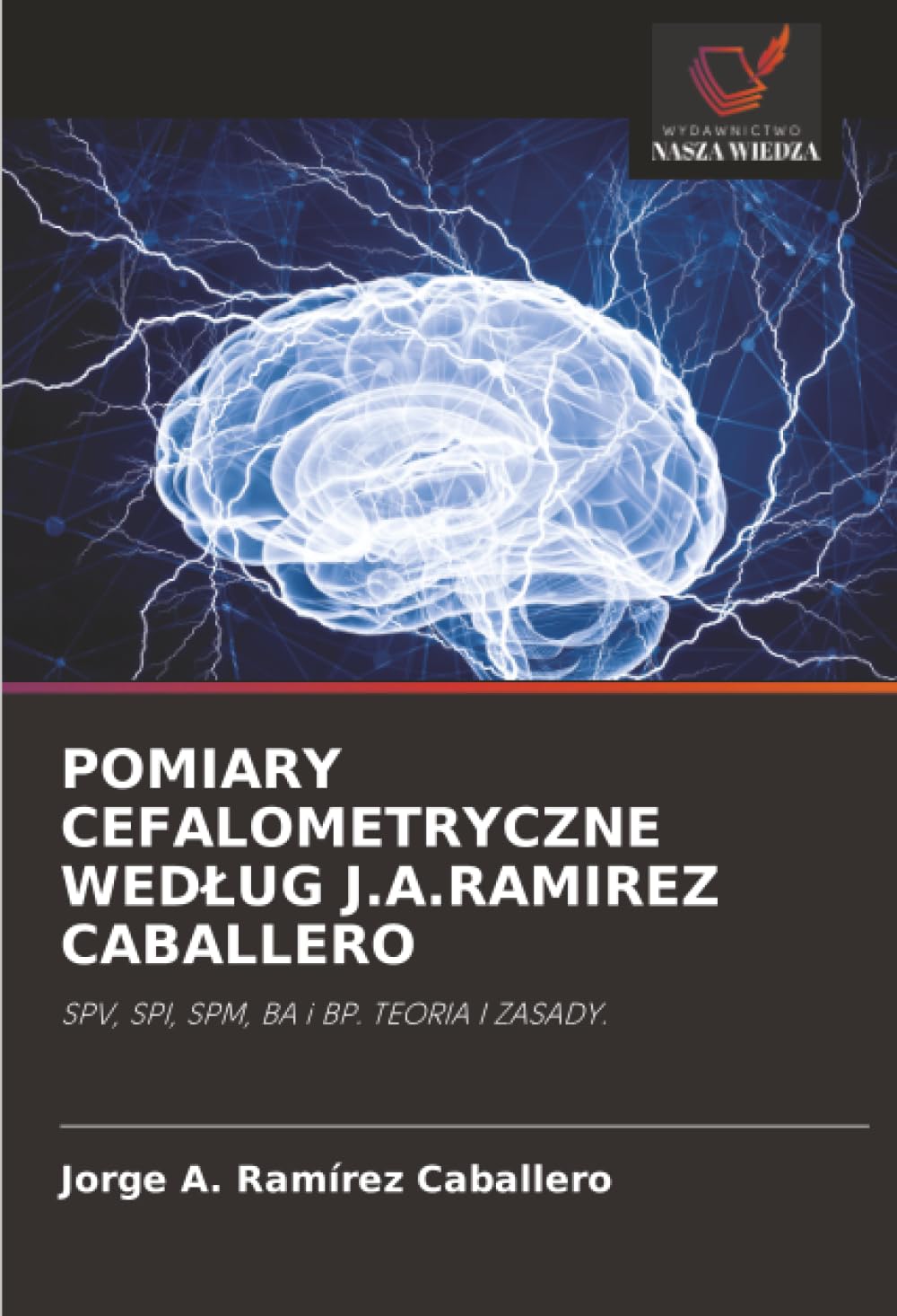 POMIARY CEFALOMETRYCZNE WED¿UG J.A.RAMIREZ CABALLERO Medicine