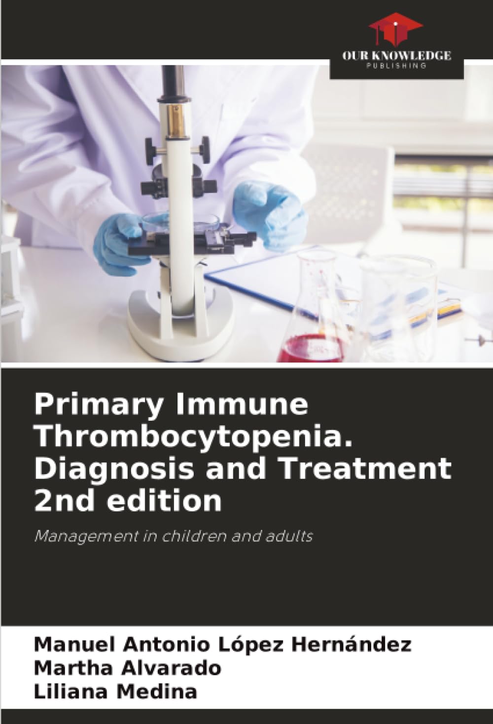 Primary Immune Thrombocytopenia. Diagnosis and Treatment 2nd edition Medicine