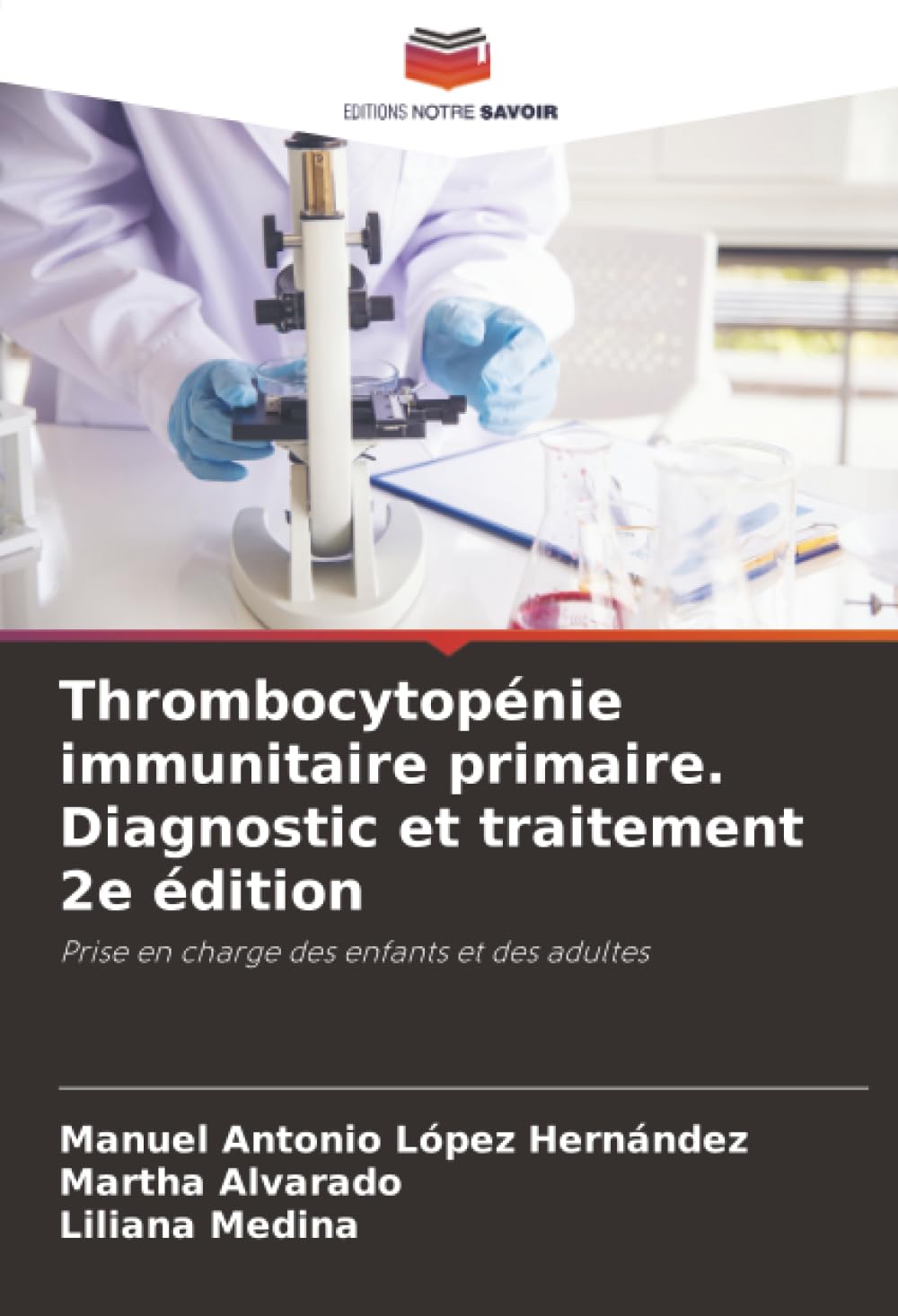 Thrombocytopénie immunitaire primaire. Diagnostic et traitement 2e édition Medicine