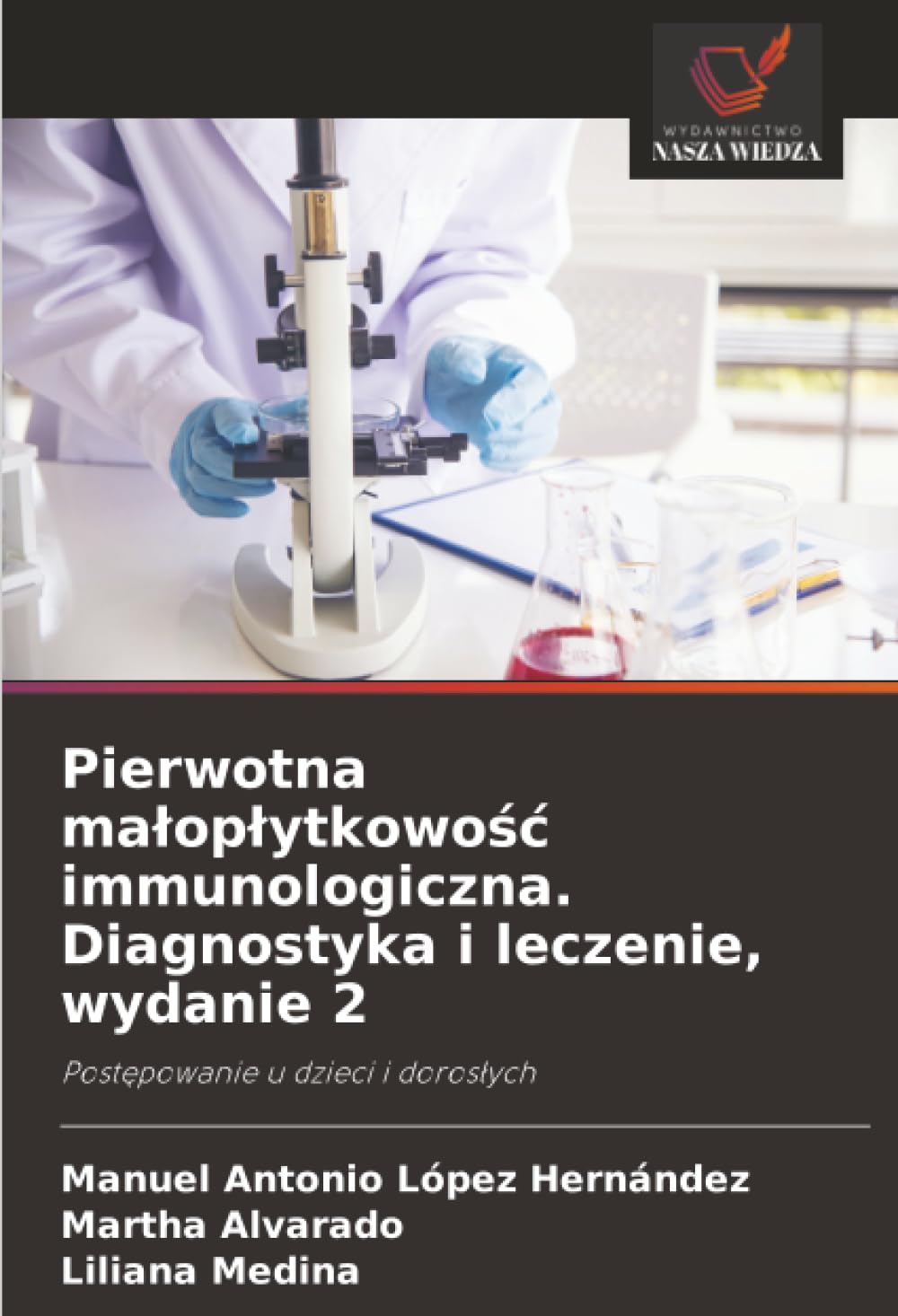 Pierwotna ma¿op¿ytkowo¿¿ immunologiczna. Diagnostyka i leczenie, wydanie 2 Medicine
