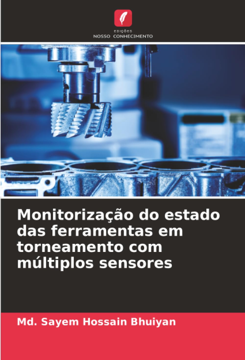 Monitorização do estado das ferramentas em torneamento com múltiplos sensores Business & Technology