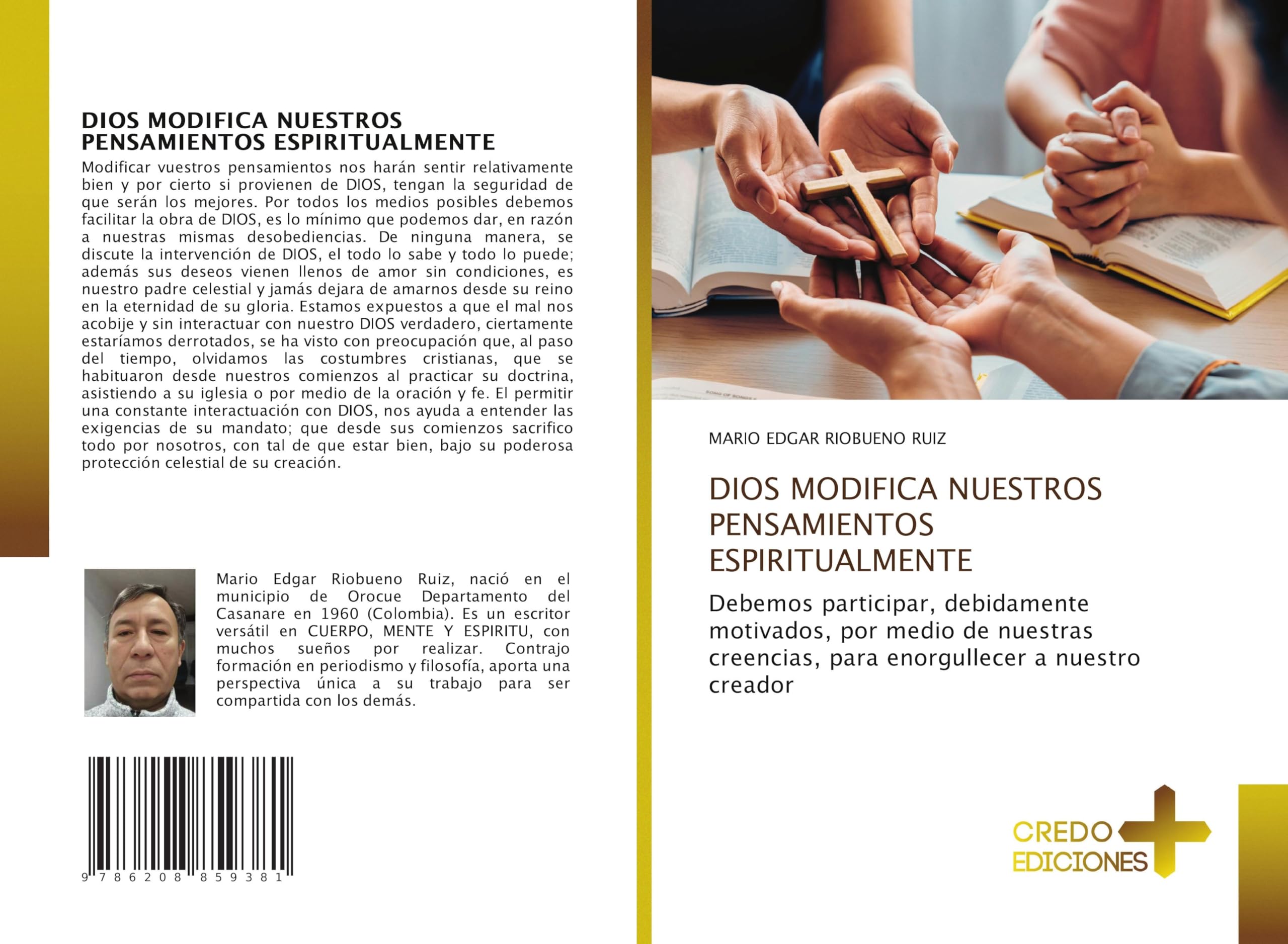DIOS MODIFICA NUESTROS PENSAMIENTOS ESPIRITUALMENTE: Debemos participar, debidamente motivados, por medio de nuestras creencias, para enorgullecer a nuestro creador Natural Sciences
