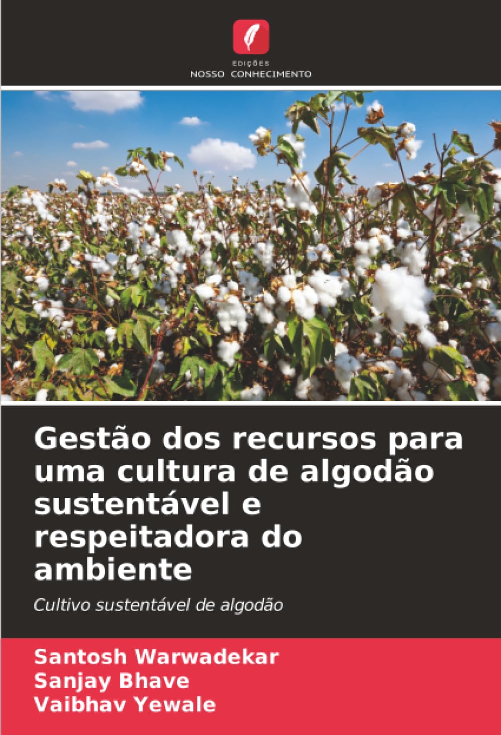 Gestão dos recursos para uma cultura de algodão sustentável e respeitadora do ambiente Natural Sciences