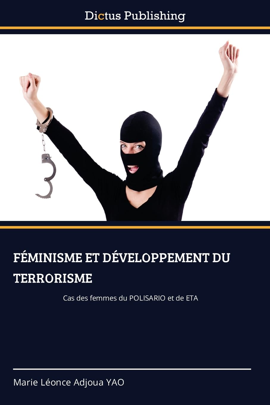 FÉMINISME ET DÉVELOPPEMENT DU TERRORISME: Cas des femmes du POLISARIO et de ETA Law