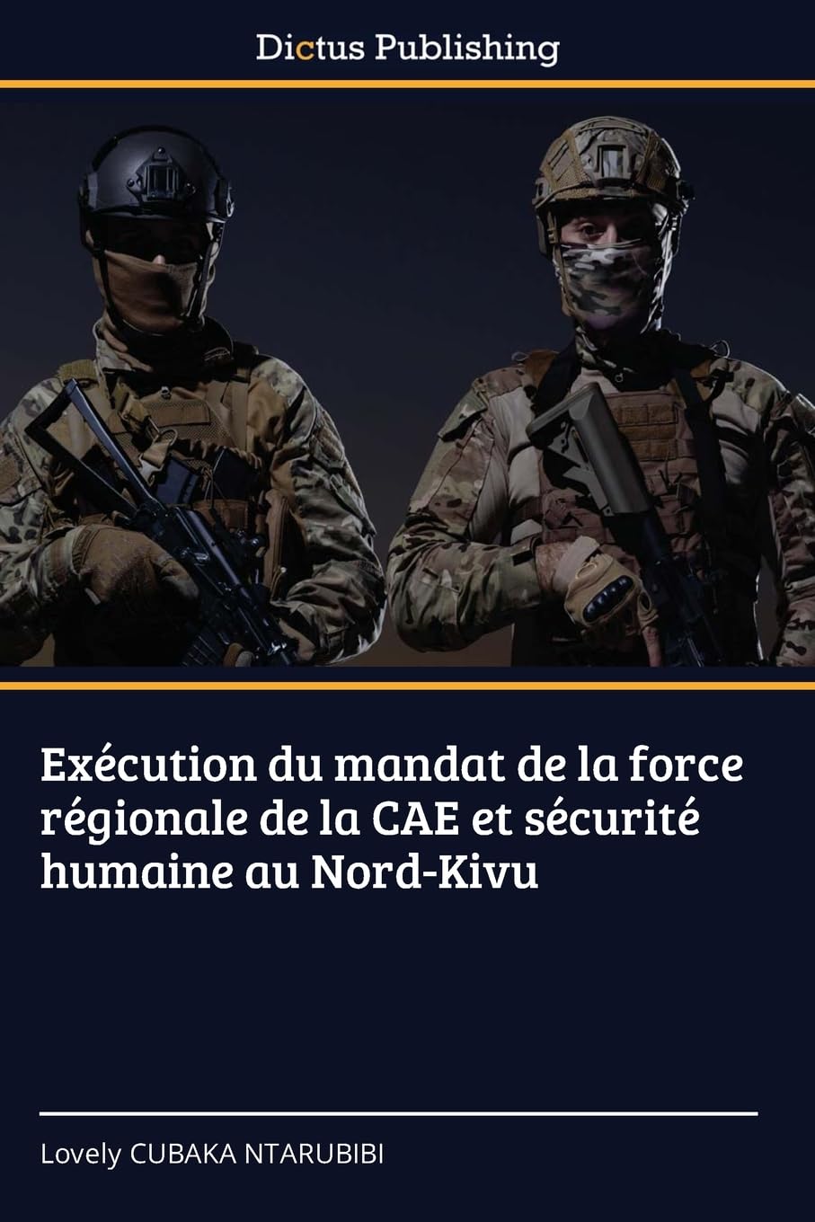 Exécution du mandat de la force régionale de la CAE et sécurité humaine au Nord-Kivu Law