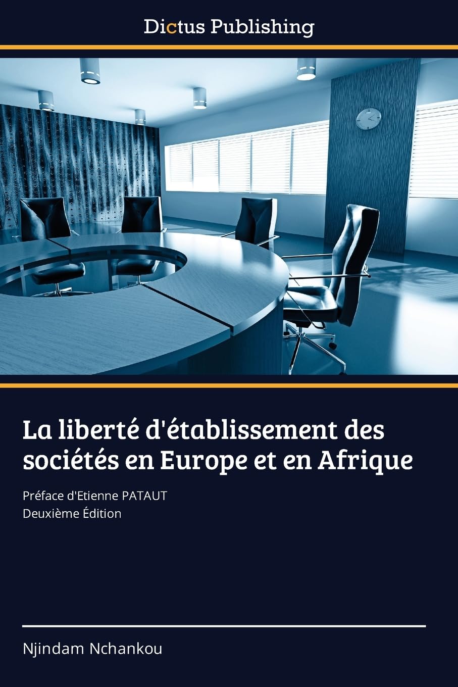 La liberté d'établissement des sociétés en Europe et en Afrique Law