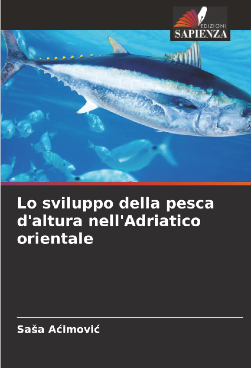 Lo sviluppo della pesca d'altura nell'Adriatico orientale Natural Sciences