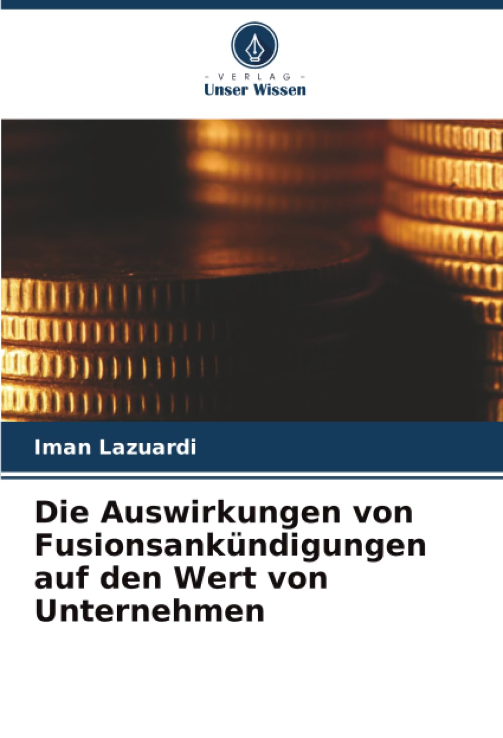 Die Auswirkungen von Fusionsankündigungen auf den Wert von Unternehmen Business, Finance & Career