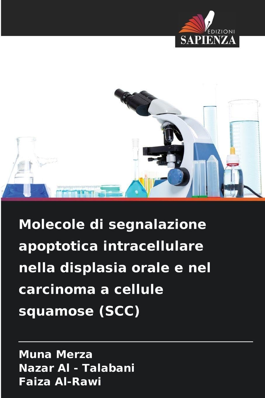 Molecole di segnalazione apoptotica intracellulare nella displasia orale e nel carcinoma a cellule squamose (SCC) Medicine