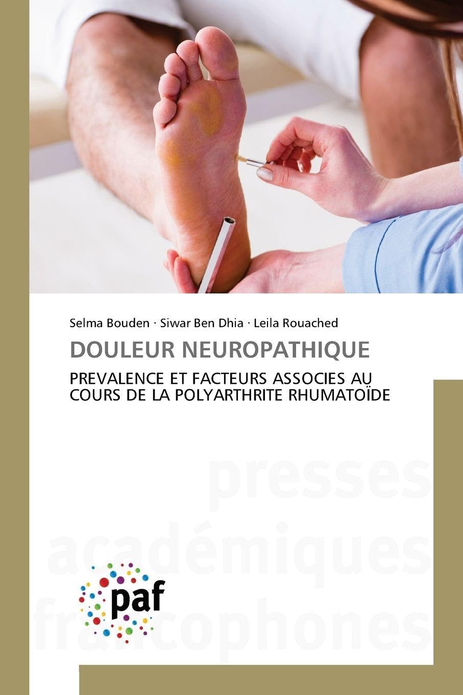 DOULEUR NEUROPATHIQUE: PREVALENCE ET FACTEURS ASSOCIES AU COURS DE LA POLYARTHRITE RHUMATOÏDE Medicine