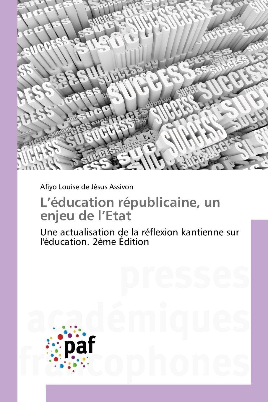 L'éducation républicaine, un enjeu de l'Etat: Une actualisation de la réflexion kantienne sur l'éducation. 2ème Édition Philosophy