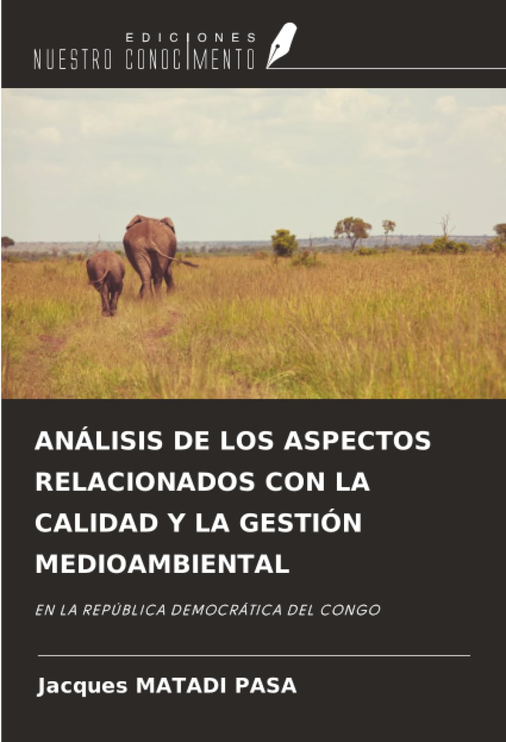 ANÁLISIS DE LOS ASPECTOS RELACIONADOS CON LA CALIDAD Y LA GESTIÓN MEDIOAMBIENTAL: EN LA REPÚBLICA DEMOCRÁTICA DEL CONGO Mathematics