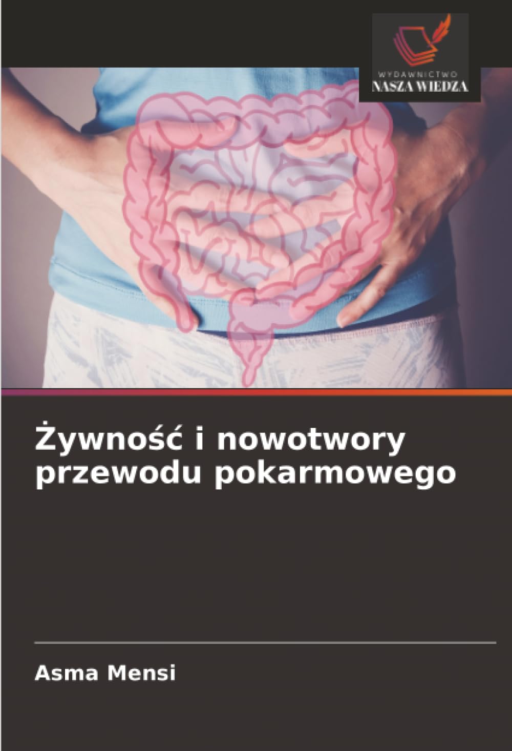 ¿ywno¿¿ i nowotwory przewodu pokarmowego Medicine