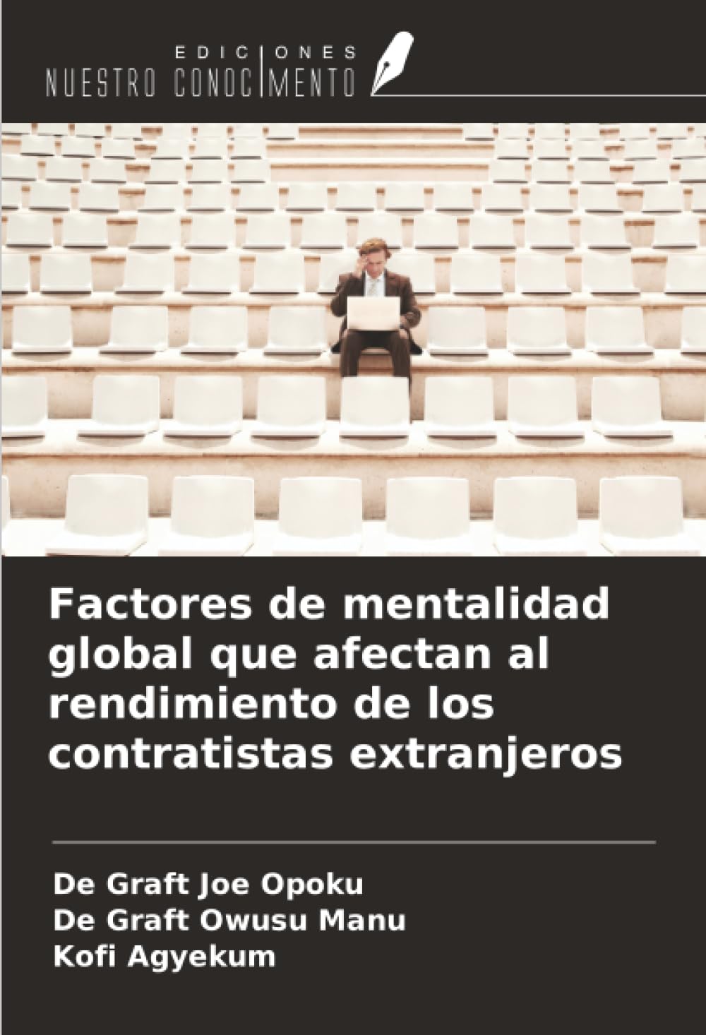 Factores de mentalidad global que afectan al rendimiento de los contratistas extranjeros Business & Technology