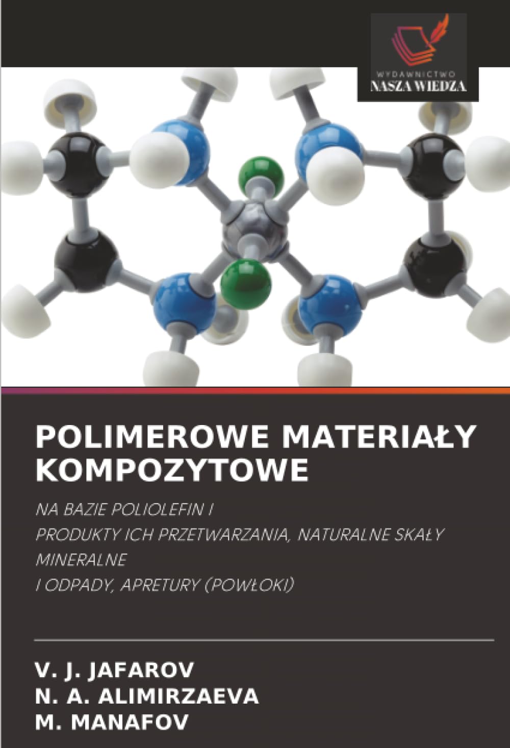 POLIMEROWE MATERIA¿Y KOMPOZYTOWE Business & Technology
