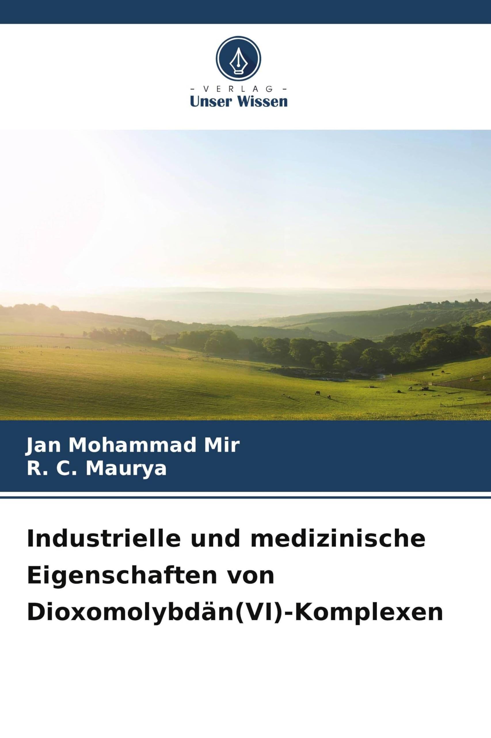 Industrielle und medizinische Eigenschaften von Dioxomolybdän(VI)-Komplexen Natural Sciences
