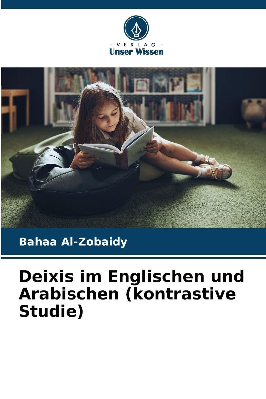 Deixis im Englischen und Arabischen (kontrastive Studie) Books
