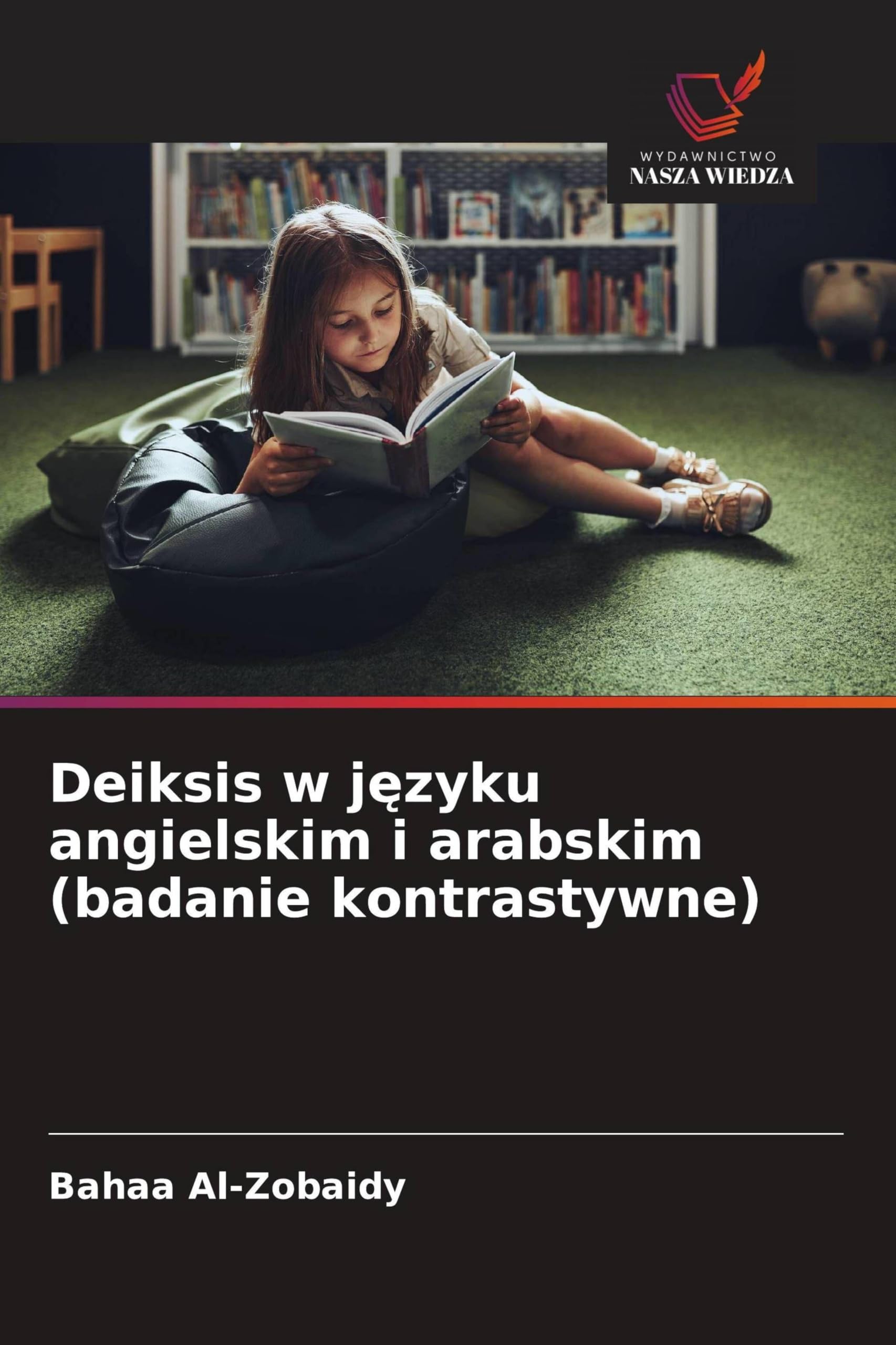Deiksis w j¿zyku angielskim i arabskim (badanie kontrastywne) Social Sciences