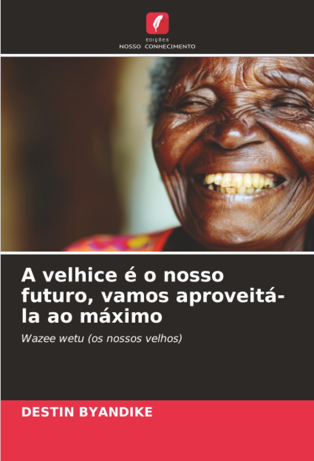A velhice é o nosso futuro, vamos aproveitá-la ao máximo Law