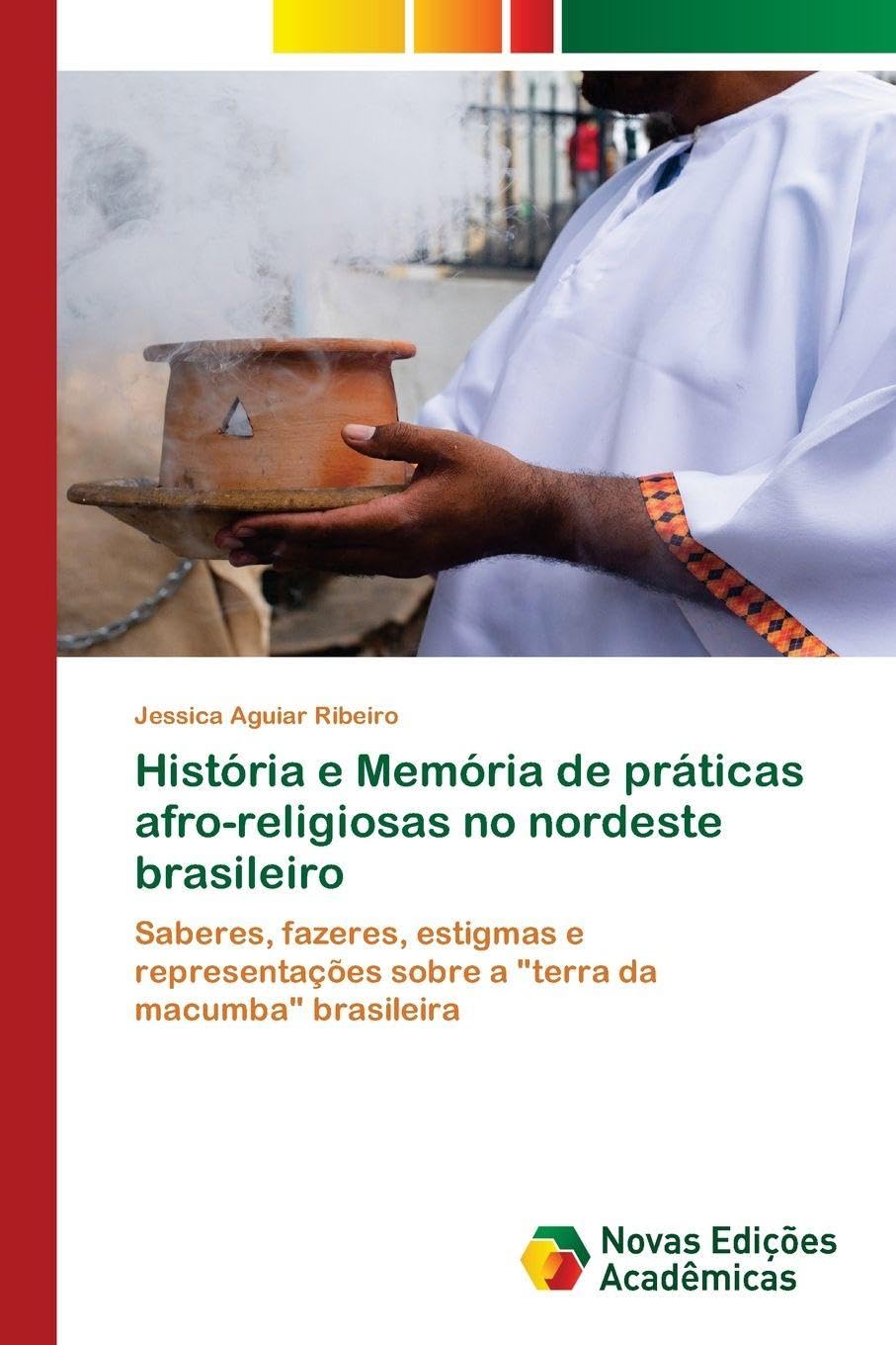 História e Memória de práticas afro-religiosas no nordeste brasileiro book
