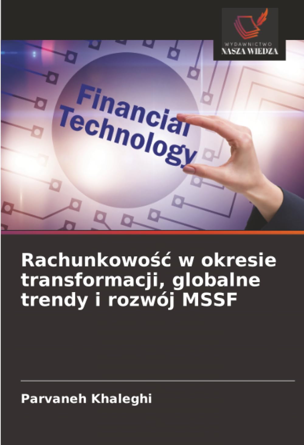 Rachunkowo¿¿ w okresie transformacji, globalne trendy i rozwój MSSF Law