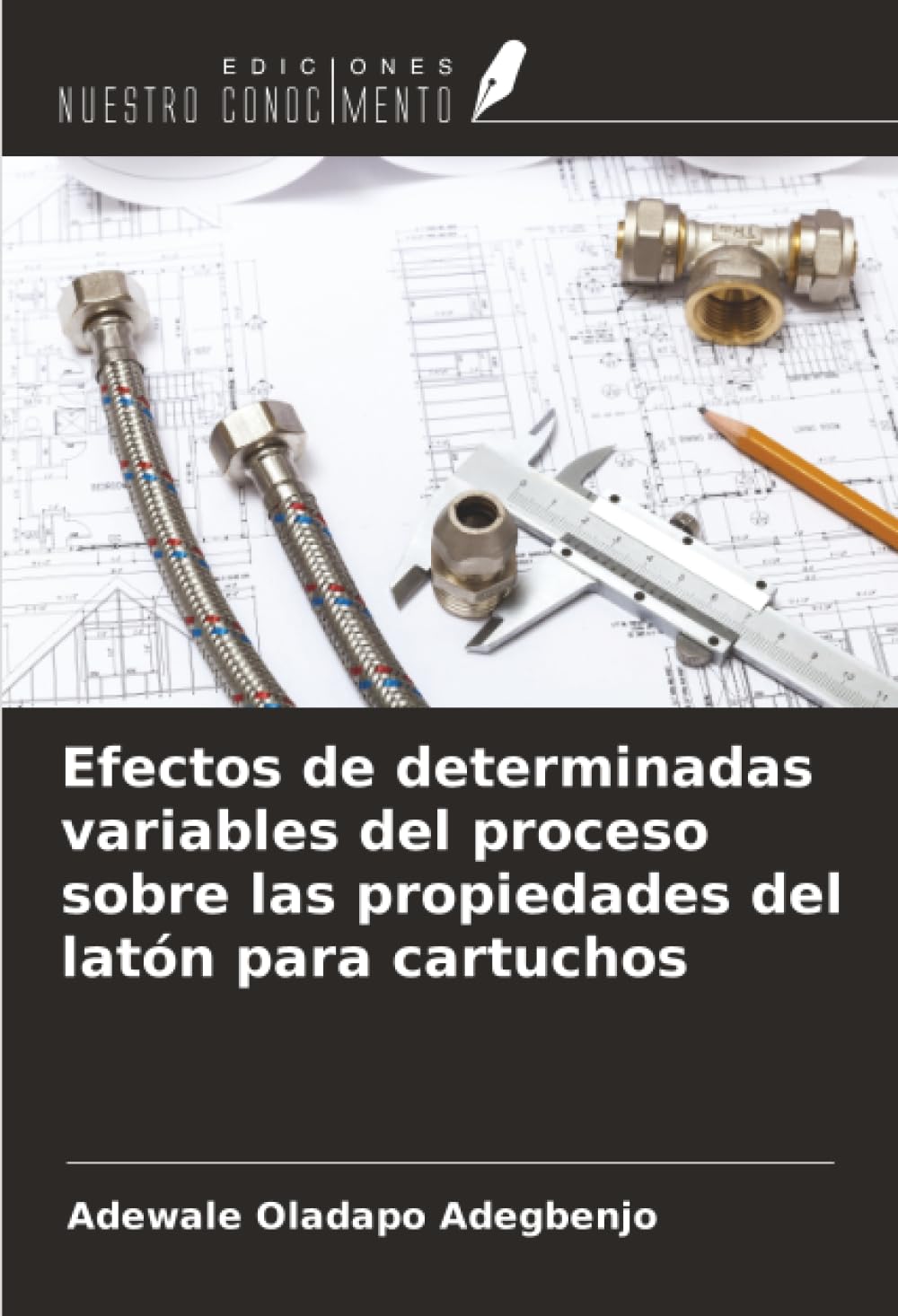 Efectos de determinadas variables del proceso sobre las propiedades del latón para cartuchos Business & Technology