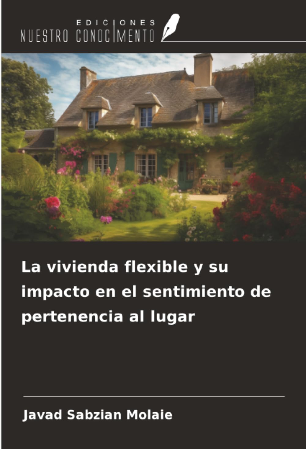 La vivienda flexible y su impacto en el sentimiento de pertenencia al lugar Architecture
