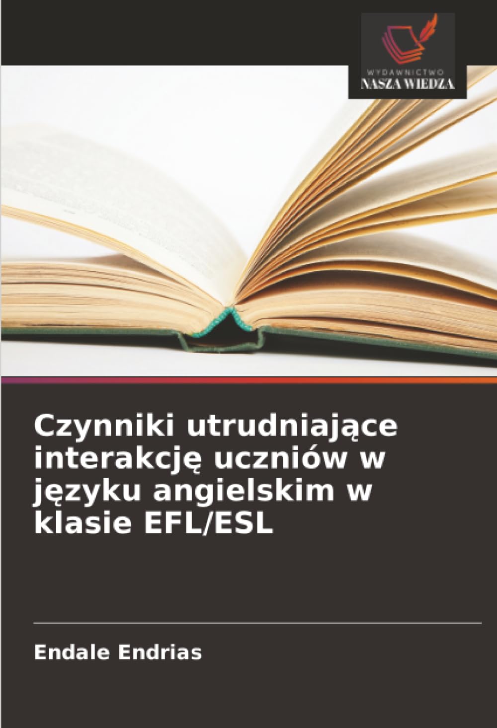Czynniki utrudniaj¿ce interakcj¿ uczniów w j¿zyku angielskim w klasie EFL/ESL Books