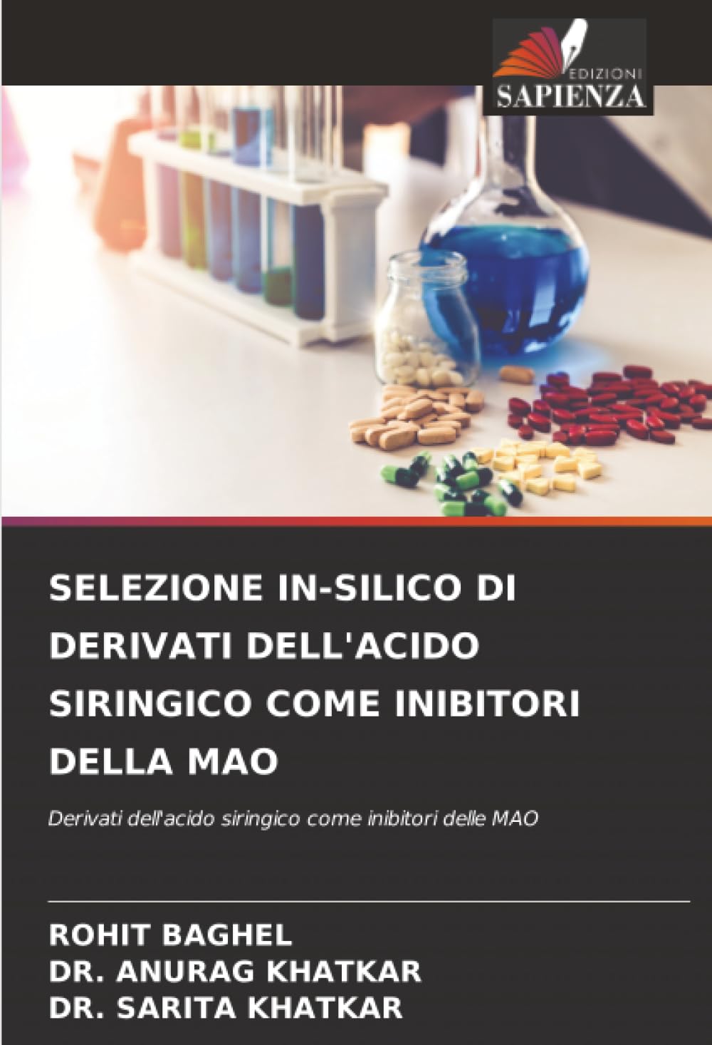 SELEZIONE IN-SILICO DI DERIVATI DELL'ACIDO SIRINGICO COME INIBITORI DELLA MAO Medicine