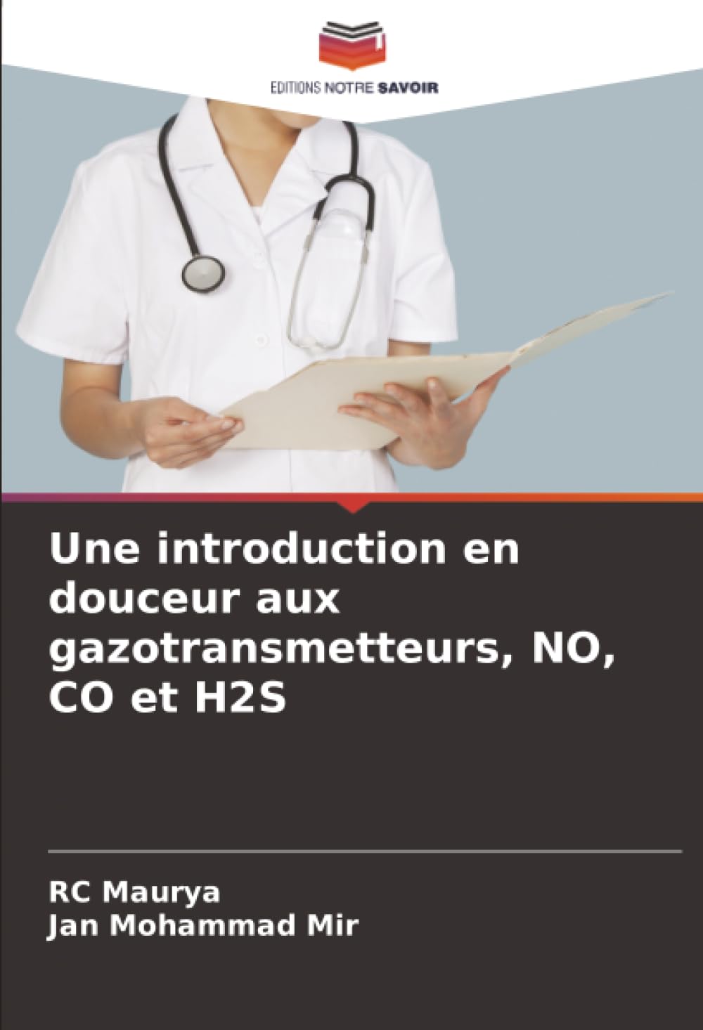 Une introduction en douceur aux gazotransmetteurs, NO, CO et H2S: DE Business, Finance & Career