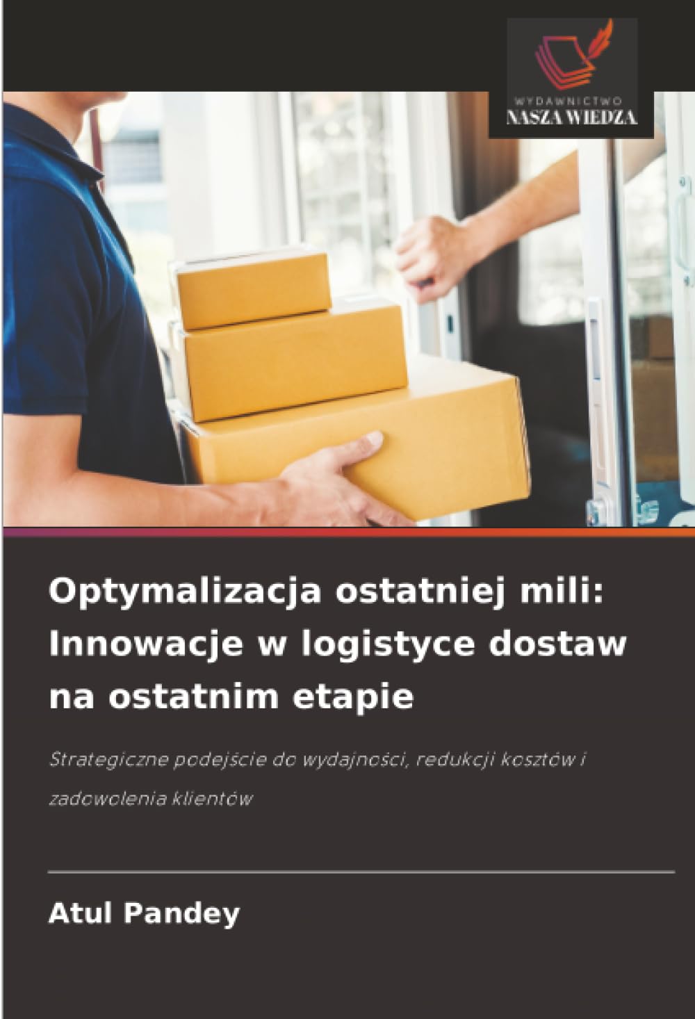 Optymalizacja ostatniej mili: Innowacje w logistyce dostaw na ostatnim etapie Law