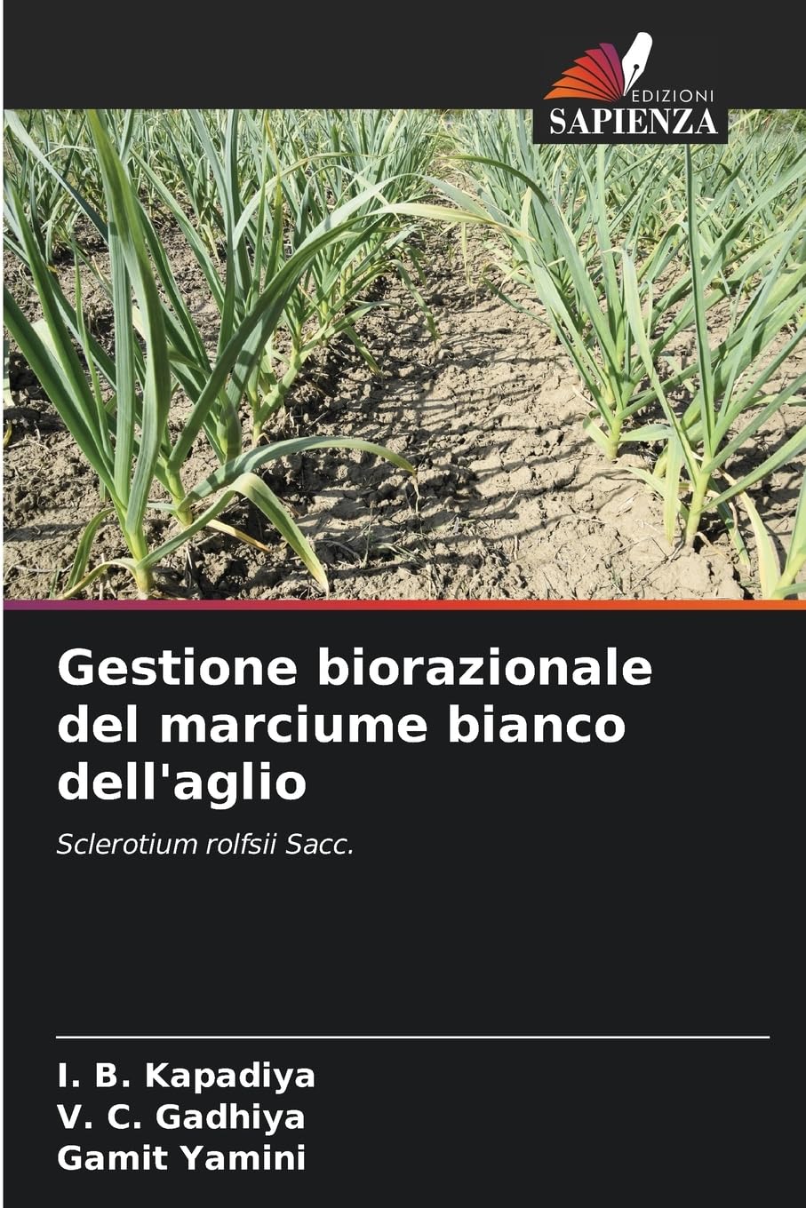 Gestione biorazionale del marciume bianco dell'aglio Natural Sciences