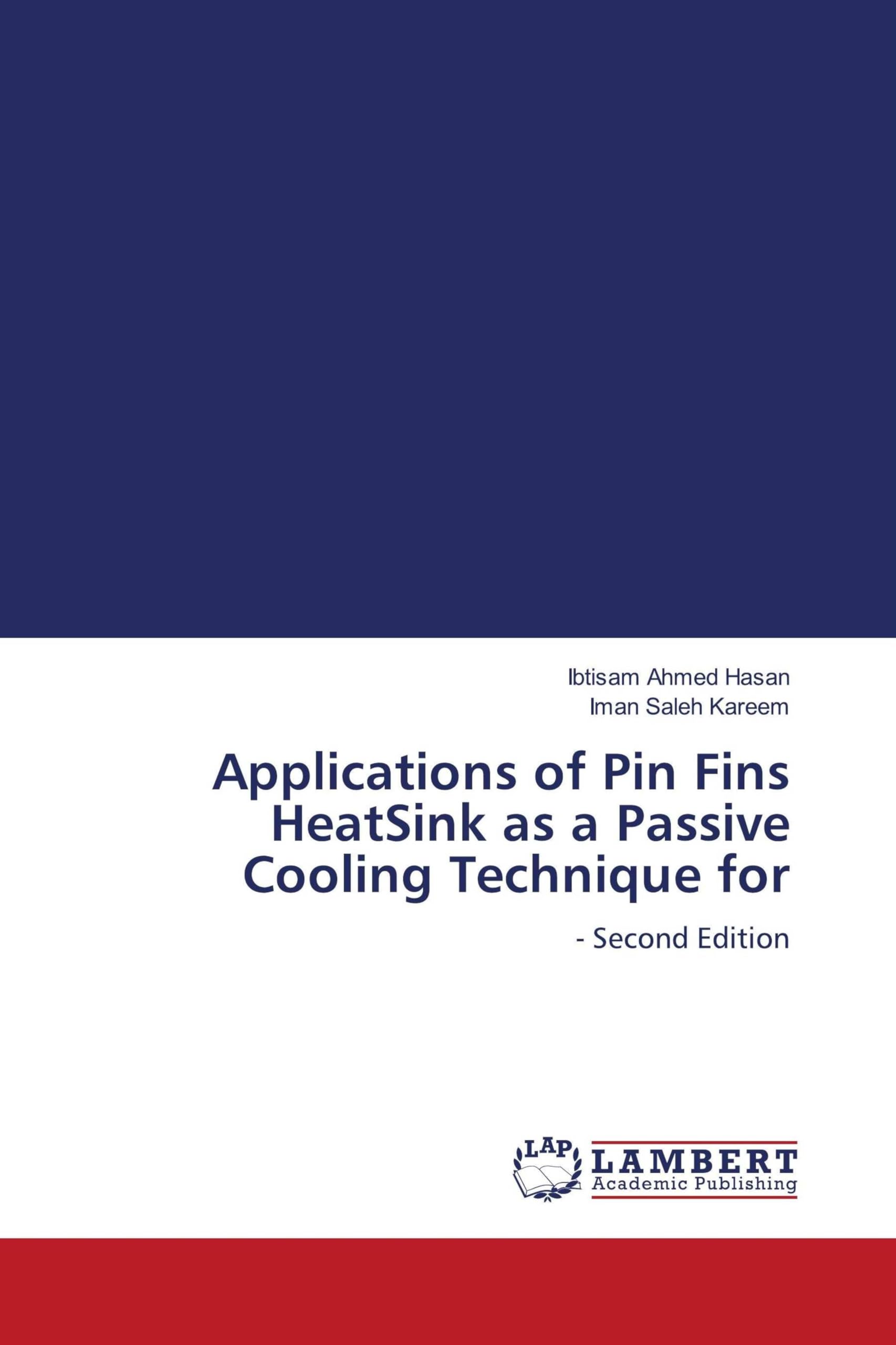 Applications of Pin Fins HeatSink as a Passive Cooling Technique for Business & Technology