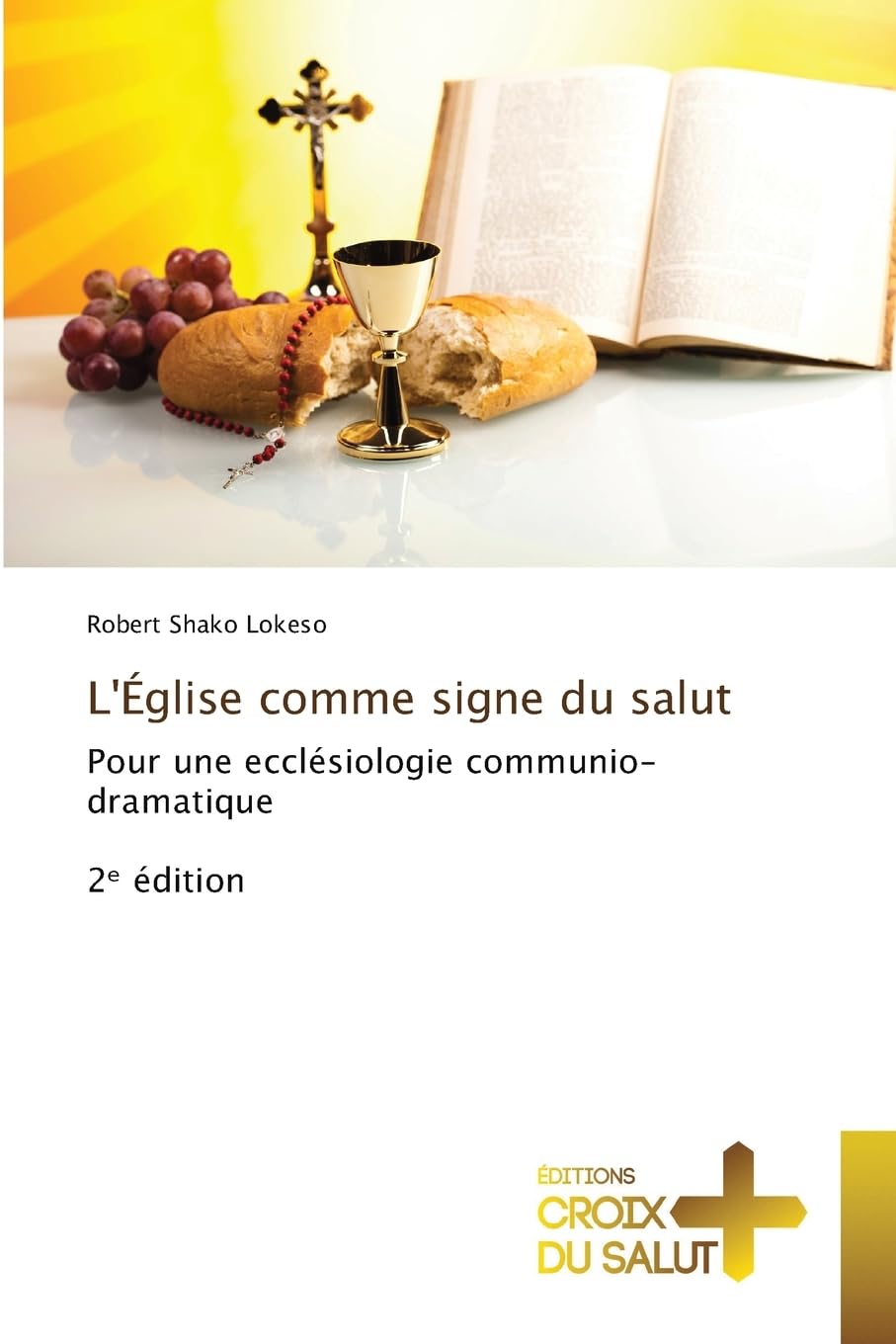 L'Église comme signe du salut: Pour une ecclésiologie communio-dramatique2¿ édition Religion & Esotericism