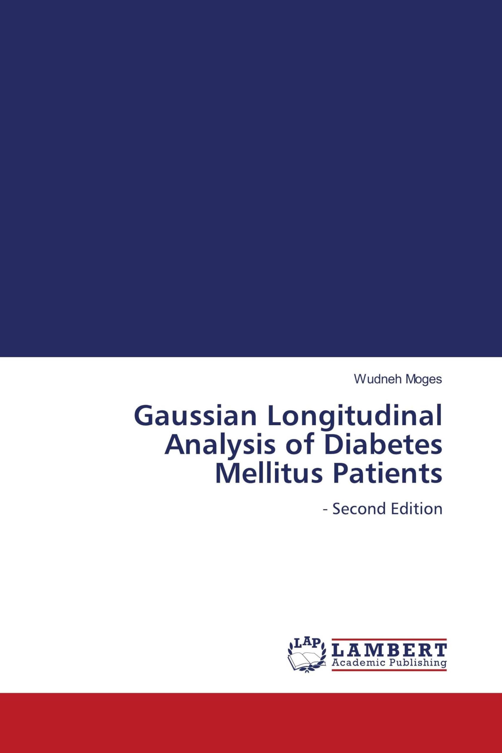 Gaussian Longitudinal Analysis of Diabetes Mellitus Patients Business & Technology