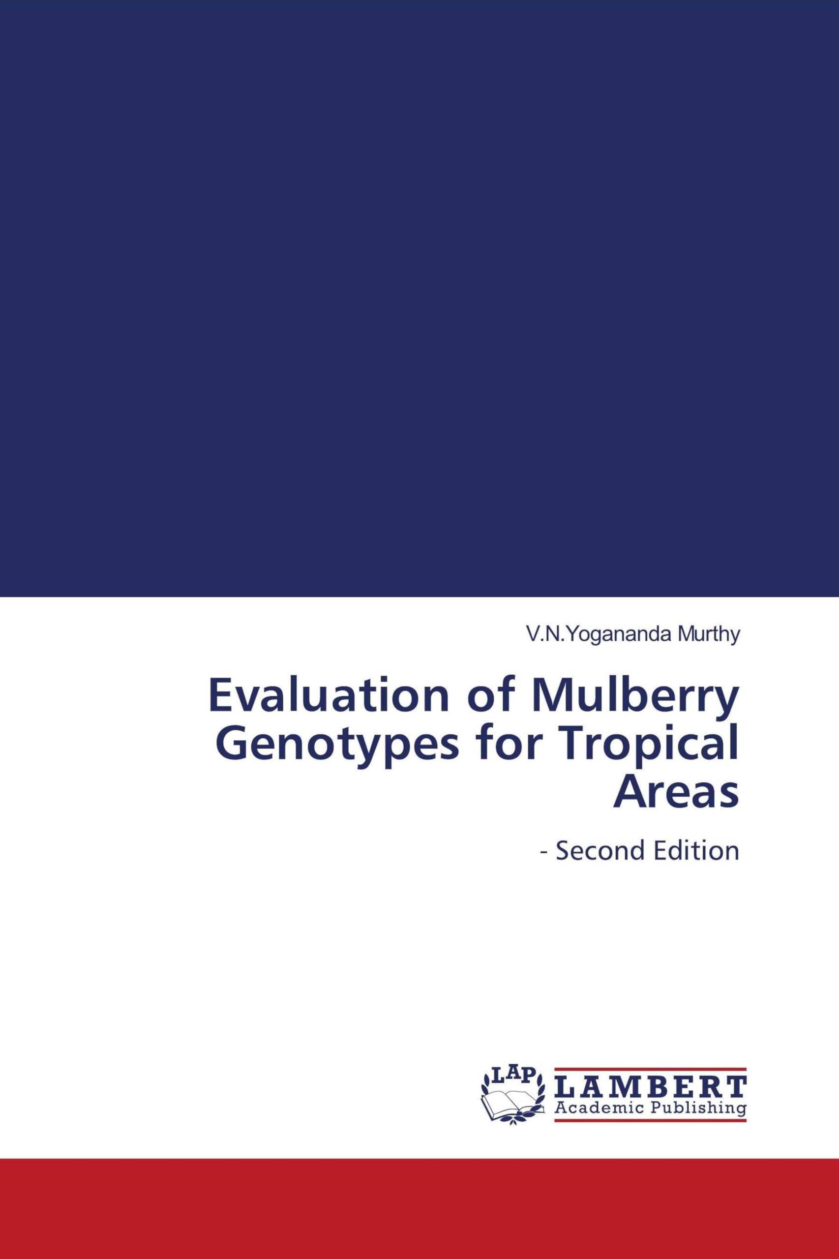 Evaluation of Mulberry Genotypes for Tropical Areas Natural Sciences