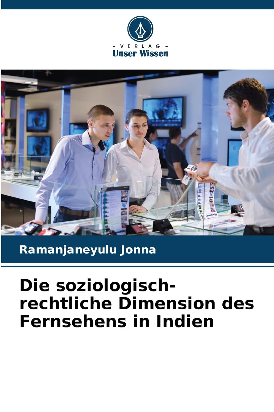 Die soziologisch-rechtliche Dimension des Fernsehens in Indien Law