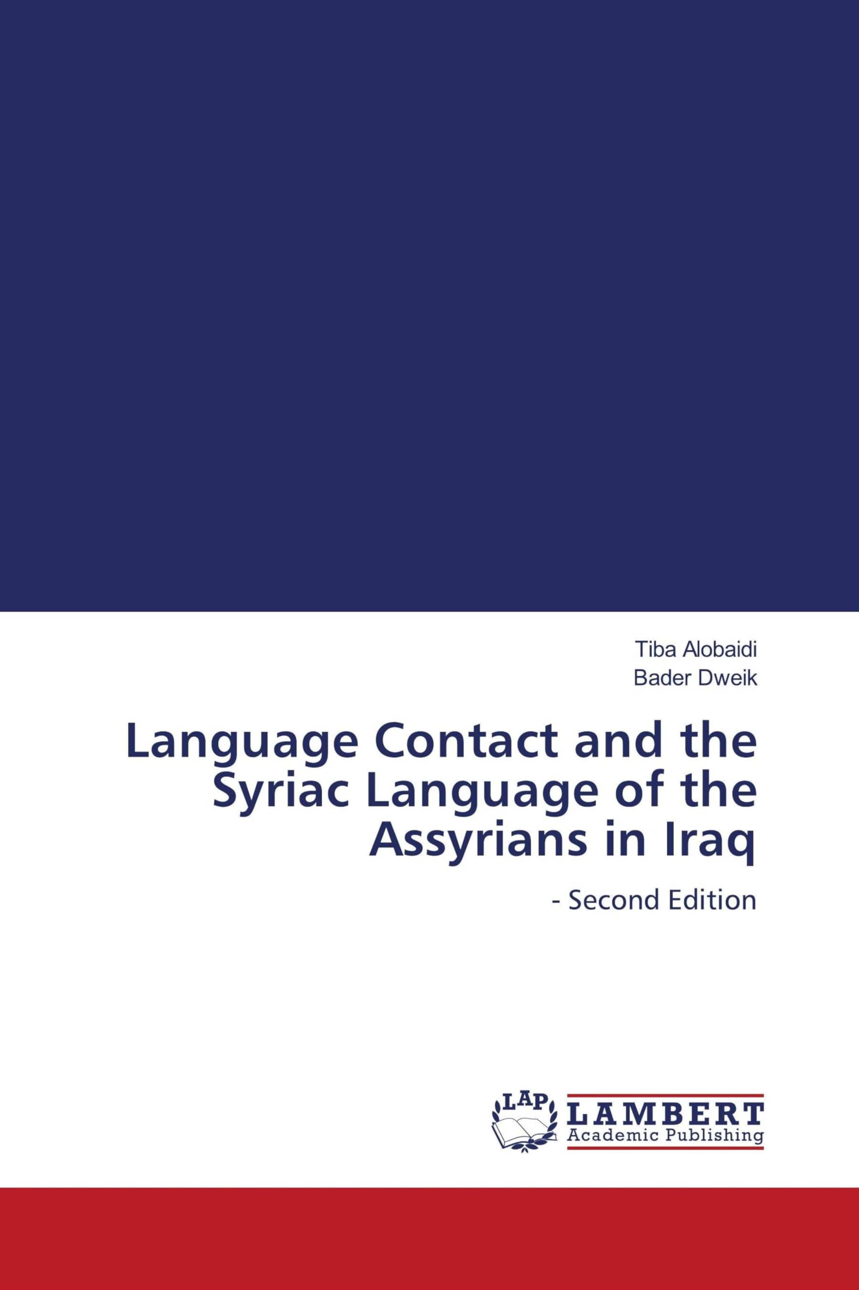 Language Contact and the Syriac Language of the Assyrians in Iraq Books