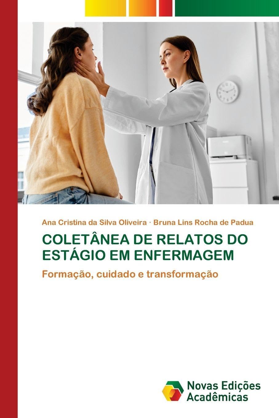 COLETÂNEA DE RELATOS DO ESTÁGIO EM ENFERMAGEM Business, Finance & Career