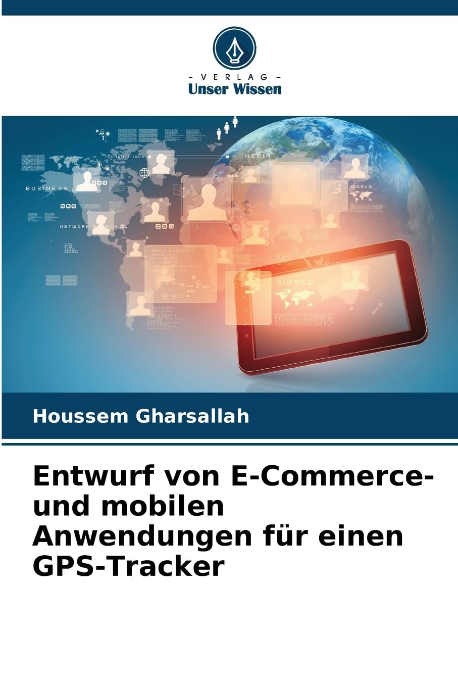 Entwurf von E-Commerce- und mobilen Anwendungen für einen GPS-Tracker Computer Science