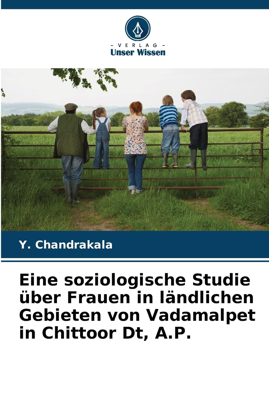Eine soziologische Studie über Frauen in ländlichen Gebieten von Vadamalpet in Chittoor Dt, A.P. Law