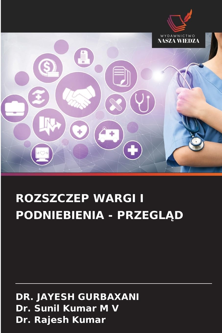 ROZSZCZEP WARGI I PODNIEBIENIA - PRZEGL¿D Medicine