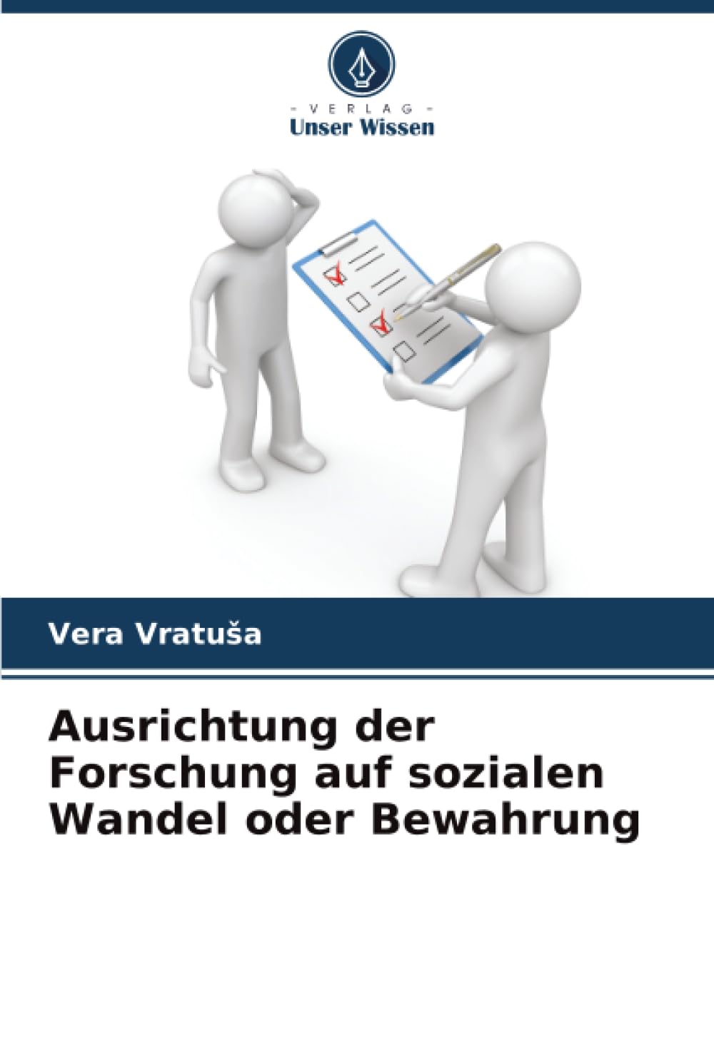 Ausrichtung der Forschung auf sozialen Wandel oder Bewahrung Law