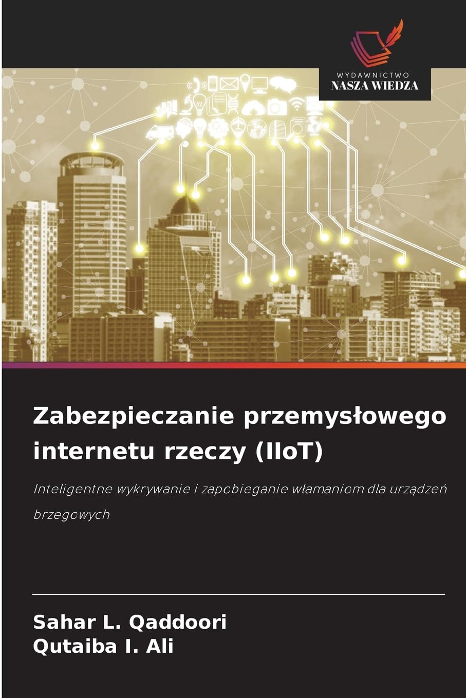 Zabezpieczanie przemys¿owego internetu rzeczy (IIoT) Computer Science