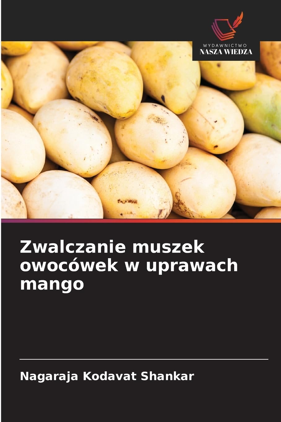 Zwalczanie muszek owocówek w uprawach mango Natural Sciences