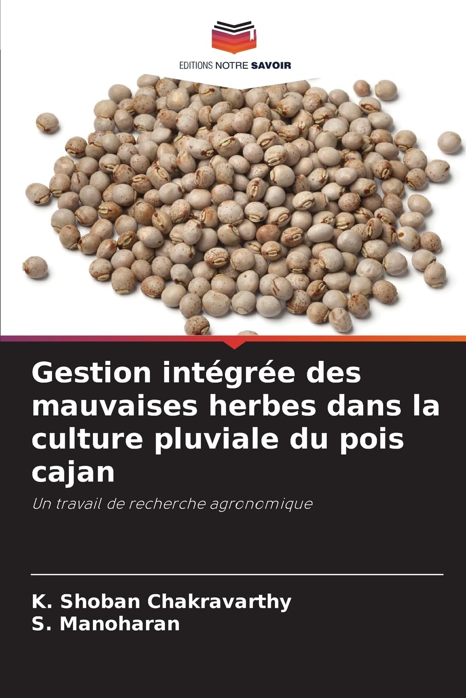 Gestion intégrée des mauvaises herbes dans la culture pluviale du pois cajan: Un travail de recherche agronomique Natural Sciences