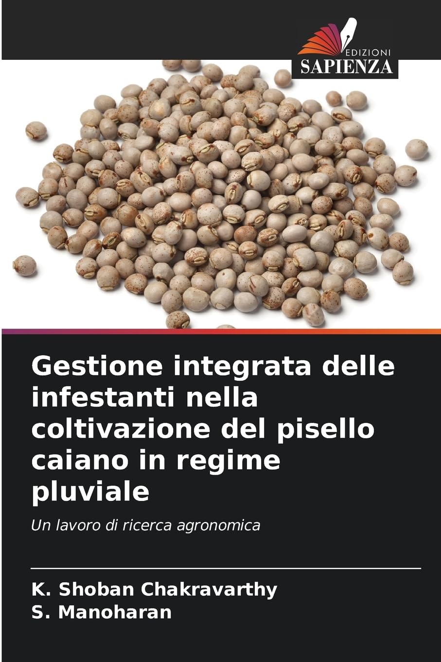 Gestione integrata delle infestanti nella coltivazione del pisello caiano in regime pluviale Natural Sciences