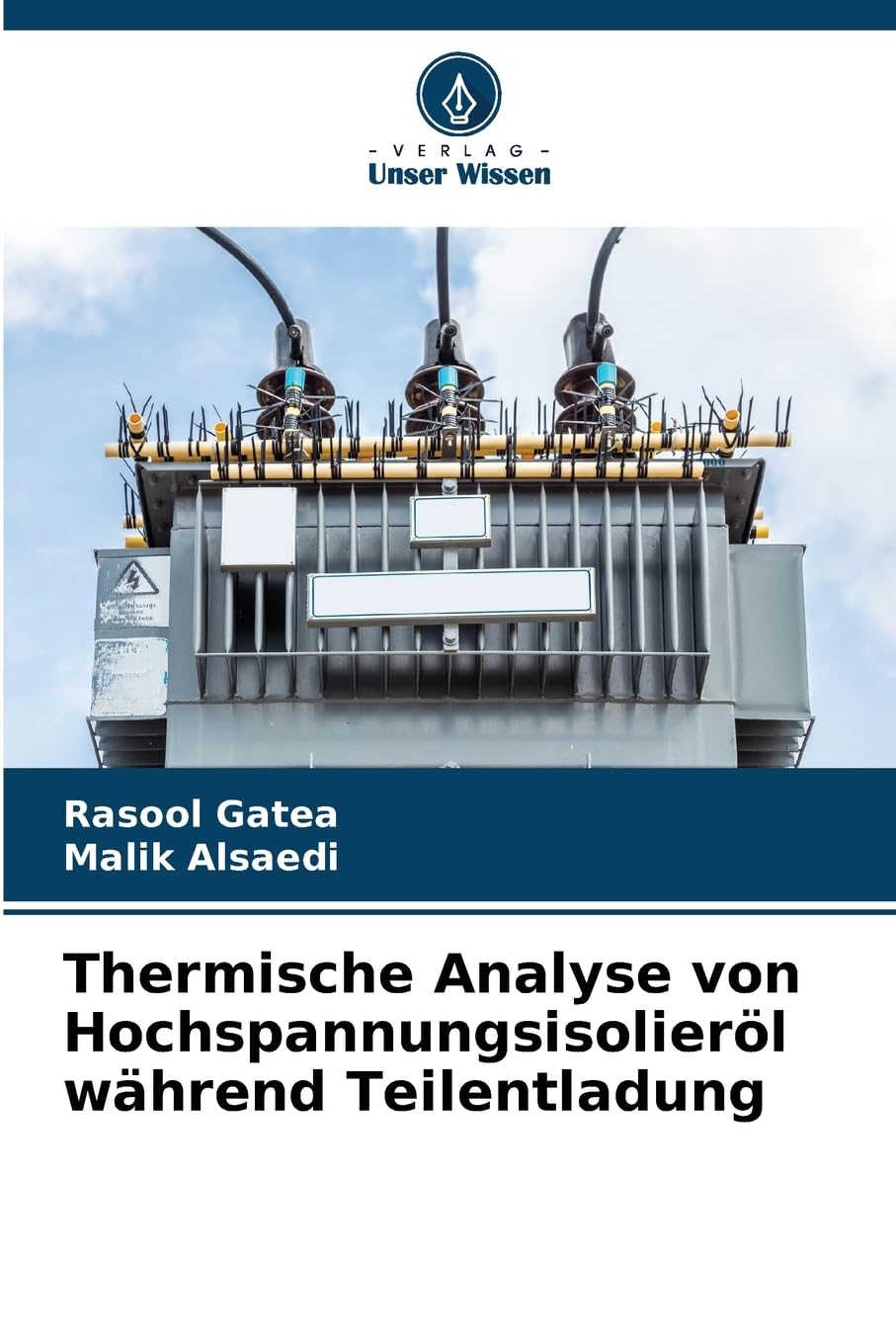 Thermische Analyse von Hochspannungsisolieröl während Teilentladung Natural Sciences